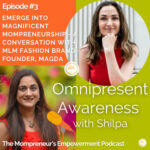 Emerge into Magnificent Mompreneurship – A Conversation with MLM Fashion Brand Founder, Magda (Episode #3)