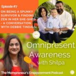 On Being a Spunky Survivor & Finding Zen in Her She-Shed – A Conversation with Resilient Debbie Tindall (Episode #7)