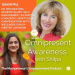 On Integrating Neurodynamic Self-Management as part of a Holistic Lifestyle: A Conversation with Wellness Coach Kirsten (Episode #14 )