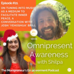 On Tuning into Music as a Medium to Facilitate Inner Peace, A Conversation with Josh ‘Yehoshua’ Brill (Episode #21)