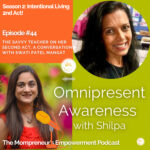 The Savvy Teacher on her Second Act, A Conversation with Swati Patel Mangat (Episode #44)