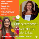 Mindfully Awakening Your Wealth with Author & Financial Planner, Julie Murphy (Episode #51)