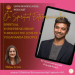Spiritual Entrepreneurship through the lens of a Yogananda Disciple, A Conversation with Priyank Patel (Episode #80)
