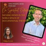 Niching Down in the Noble Space of Occupational Therapy. A Conversation with the Owner of OTSchoolhouse, Jayson Davies (Episode #78)
