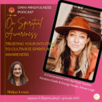 Trusting Your Intuition to Cultivate Spiritual Awareness, A Conversation with Spiritual Teacher, Intuitive Guide & Energy Healer, Aimee Leigh {Episode #85}