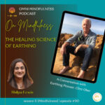 The Healing Science of Earthing, A Conversation with Earthing Pioneer Clint Ober (Episode #90)