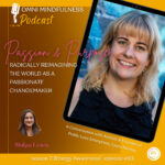Radically Reimagining the World as a Passionate Change-maker. A Conversation with Activist & Founder of Public Love Enterprises, Laura Hartley (Episode #111)