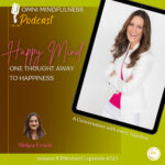 One Thought Away to Happiness, A Conversation with Kerry Tepedino (Epi #124)
