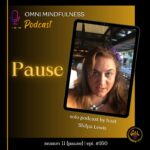 Pause (Epi. # 160)