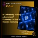 Is Authenticity Making a Comeback? Exploring AI’s Role in Modern Marketing (Epi. #167)