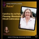 Carefree Joy in Party Planning: Illuminating Diwali Celebrations. A Conversaton with Christy Shukla. (Bonus Episode)