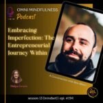 Embracing Imperfection: The Entrepreneurial Journey Within. A Conversation with Ben Albert. (Epi. #194)