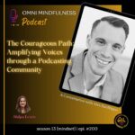 The Courageous Path: Amplifying Voices through a Podcasting Community. A Conversation with Alex Sanfilippo. (Epi. #200)