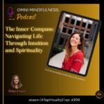 The Inner Compass: Navigating Life Through Intuition and Spirituality. A Conversation with Kara Goodwin (Epi. #208)