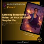 Listening Beneath the Noise: Let Your Intuition Surprise You — Surprisal Meditation Challenge Day 1 | Led by Meditation Coach Shilpa (Epi. #273)