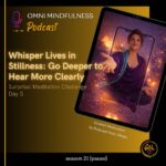 Whisper Lives in Stillness: Go Deeper to Hear More Clearly — Surprisal Meditation Challenge Day 5 | Led by Meditation Coach Shilpa (Epi. #277)
