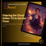 Clearing the Cloud: Soften 1% to See the Clues — Surprisal Meditation Challenge Day 6 | Led by Meditation Coach Shilpa (Epi. #278)