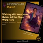 Walking with Your Inner Guide: All the Clues Were Here — Surprisal Meditation Challenge Day 7 | Led by Meditation Coach Shilpa (Epi. #279)