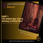 The Artist’s Eye: Can AI Develop a Critical Eye? (Part 1) — A Conversation with Bosko Hrnjak (Epi. # 285)